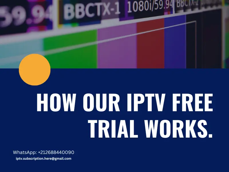 How our IPTV free trial works.