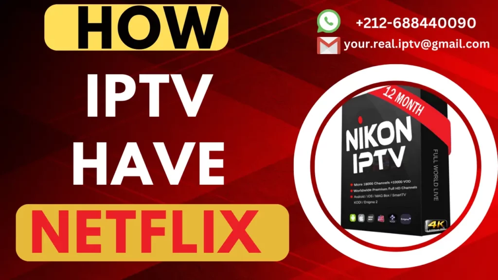 Does IPTV Have Netflix