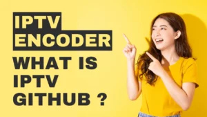 iptv encoder : what is iptv github
